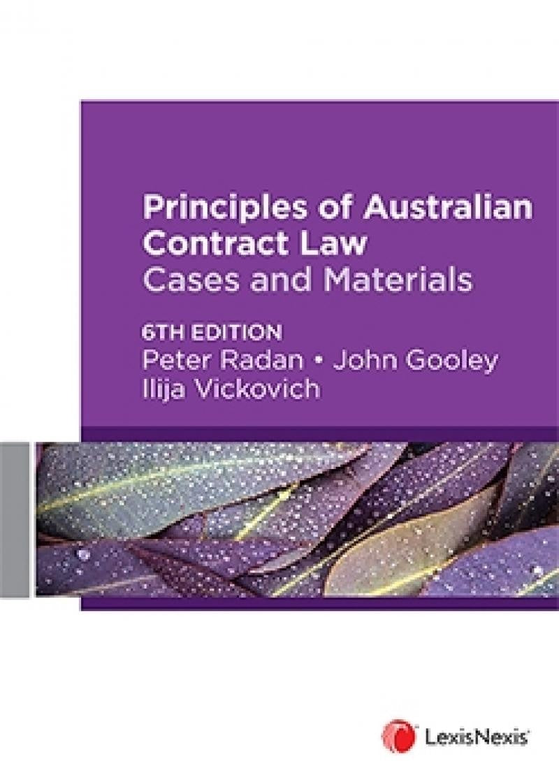 Principles of Australian Contract Law: *CASES & MATERIALS* 6th edition 2023